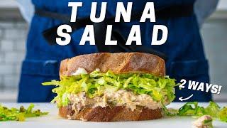 TUNA SALAD SANDWICH 2 WAYS (This Cooking Method Blew My Mind)