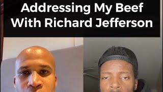 Addressing my BEEF with Richard Jefferson