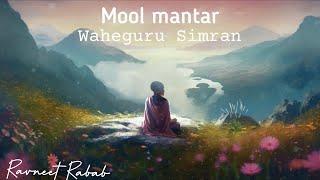 Mool Mantar + Waheguru Simran Meditation | Sikh Prayer  Ravneet Rabab
