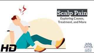 Scalp Pain Decoded: What's Behind the Discomfort?