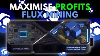 Maximising Flux Profits For Mining and PoUW
