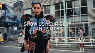 SHOW US YOUR BEST DANCE DANCE MOVE | TOKYO DIARY