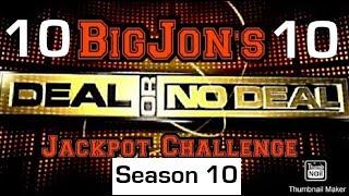 BigJon's Deal Or No Deal: Jackpot Challenge (Season 10; Game #7)