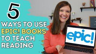 Ways to Use EPIC BOOKS to Teach Reading | Tech Tips for Teachers