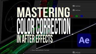 After Effects: Mastering Color Correction #aftereffects