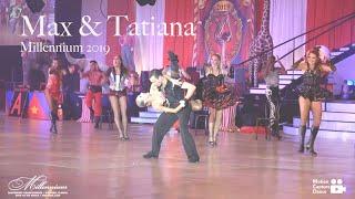 MAX SINITSA & TATIANA SELIVERSTOVA | MILLENNIUM 2019 | SHOW OF SHOWS | TANGO