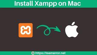 How to Install Xampp on Mac 2023