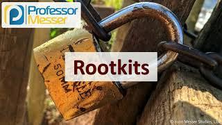 Rootkits - SY0-601 CompTIA Security+ : 1.2