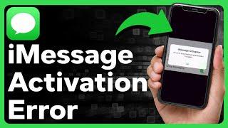 How To Fix iMessage Activation Error