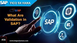 SAP FICO Validation | Definition of validation in  SAP |  SAP Validation Configuration | FICO BISP