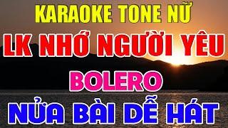 Liên Khúc Bolero Tone Nữ Dễ Hát  -  Karaoke Nhớ Người Yêu  -  Karaoke Lâm Organ