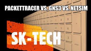 PACKET TRACER VS GNS3 VS NETSIM SIMULATORS