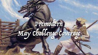 May Premodern Challenge Coverage