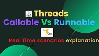 Difference between Callable and Runnable interface | Callable and Runnable | Threads in Java