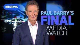 Paul Barry's farewell episode | Media Watch