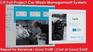 C# Full Projects | Car Wash Management System with reports (Revenue, Cost of Good Sold, Profit )