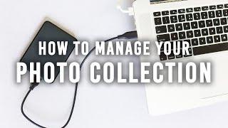 How To Manage Your Photo Collection | With The Photo Managers