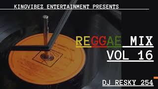 !!DJ RESKY REGGAE MIX VOL 16 (KINGVIBEZ ENTERTAINMENT)