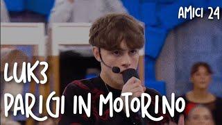 LUK3 - Parigi in motorino (Audio e testo) | Amici 24