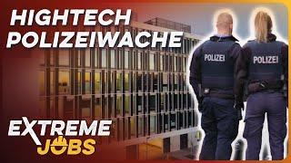 Deutschlands modernste & teuerste Polizeiwache | Extreme Jobs
