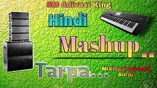 Hindi Mashup Tarpa Music 2023 Hindi trending song