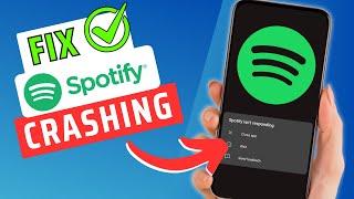 How To Fix Spotify Constantly Crashing On Android