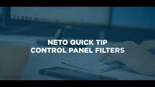 Neto Quick Tip - Control Panel Filters