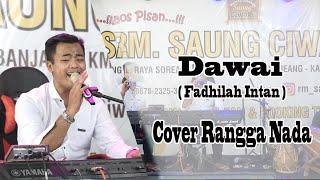 DAWAI - Fadhilah Intan ( Cover Rangga Nada )