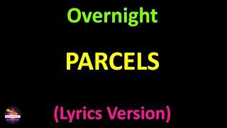 Parcels - Overnight (Lyrics version)