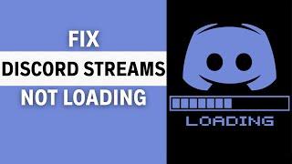 Discord – How to Fix Discord Streams Not Loading! | Complete 2024 Guide