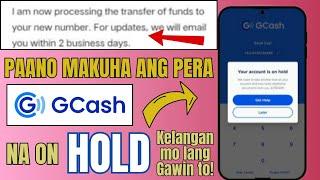 GCASH ACCOUNT ON HOLD 2025 | Paano Makuha ang Pera