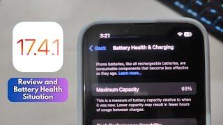 iOS 17.4.1 Battery Health Issues and Long Term Review