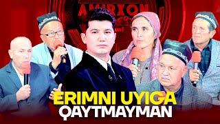 “ERIMNI UYIGA QAYTMAYMAN” //AMIRXON UMAROV SHOUSI // “OCHIQCHASIGA GAPLASHAMIZ”