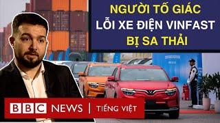 NGƯỜI TỐ GIÁC LỖI TRONG XE ĐIỆN VINFAST BỊ SA THẢI