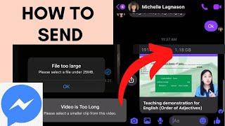 How to send LARGE VIDEOS in Messenger| Video is too long|File too large