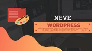 Neve Themes Complete Theme Customization | Neve Theme WordPress | EducateWP Themes and Plugins