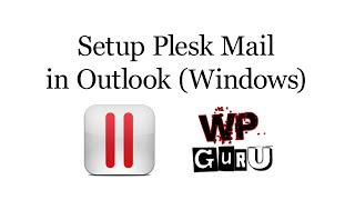 How to setup Plesk Mail in Outlook for Windows
