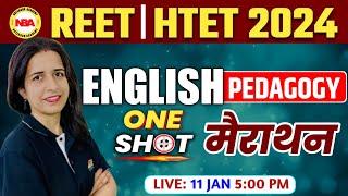 REET | HTET EXAM 2024 | ENGLISH PEDAGOGY MARATHON | ONE SHOT ENGLISH PEDAGOGY WITH MANNU MAM