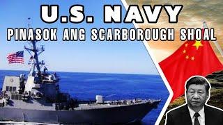 U.S. Navy pinasok ang Scarborough Shoal hindi nakapalag ang China!