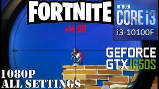 Fortnite v14 60 On Intel i3 10100F + Zotac GTX 1650 Super, All Settings, 1080p