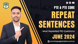 Repeat Sentence | PTE & PTE Core Speaking | June 2024 Real Exam Predictions | Language Academy