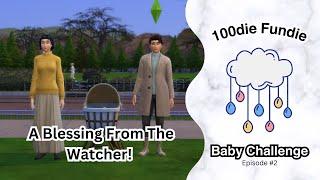 A Blessing From The Watcher! | Sims 4 100die Fundie Baby Challenge