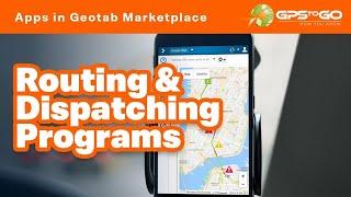 GPS to GO Presents Routing & Dispatch Apps in Geotab Marketplace