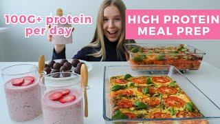 Easy, Healthy & High protein Meal Prep | 100G+ Protein Per Day