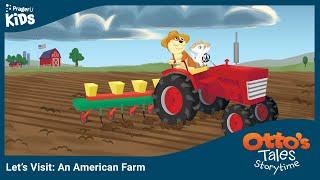 Otto's Tales: Let's Visit an American Farm | PragerU Kids
