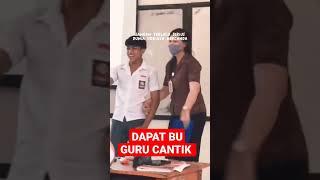 MURID DAPAT BU GURU CANTIK