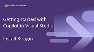 Getting started with GitHub Copilot in Visual Studio 2022 - Install & Login
