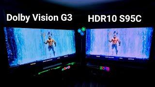 LG G3 VS SAMSUNG S95C Dolby Vision VS HDR10 long in depth comparison.