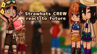 Strawhats crew react to future // one piece // Gacha club// English/español  1/2 