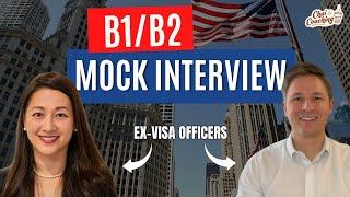 B1/B2 Mock Visa Interview Training With Ex-Visa Officers